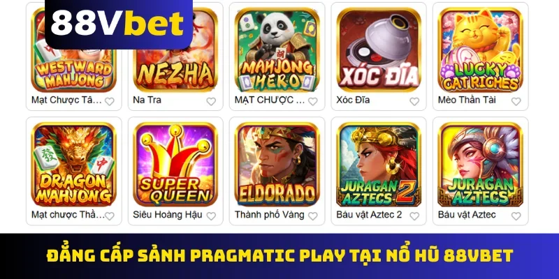 Đẳng cấp sảnh Pragmatic Play tại nổ hũ 88Vbet