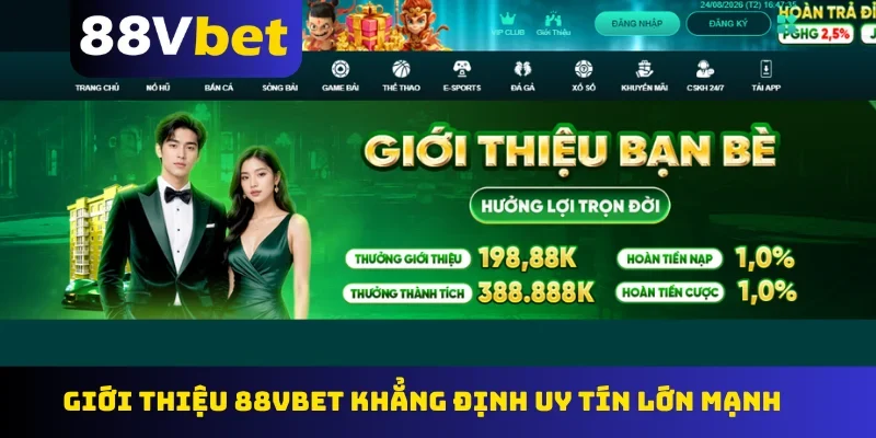 Giới thiệu 88Vbet khẳng định uy tín lớn mạnh