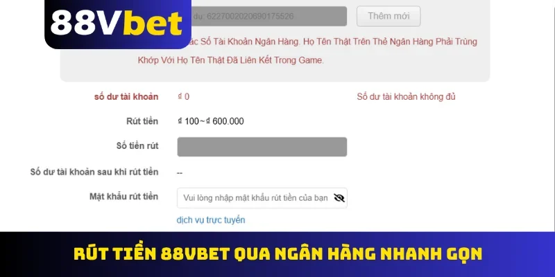 Rút tiền 88Vbet qua ngân hàng nhanh gọn
